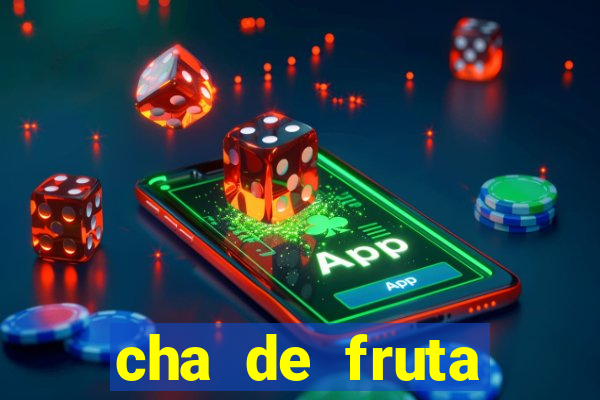 cha de fruta estrela stardew valley id stardew valley